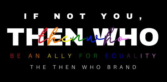 Happy Pride Month 🌈 - The Then Who Brand Shop
