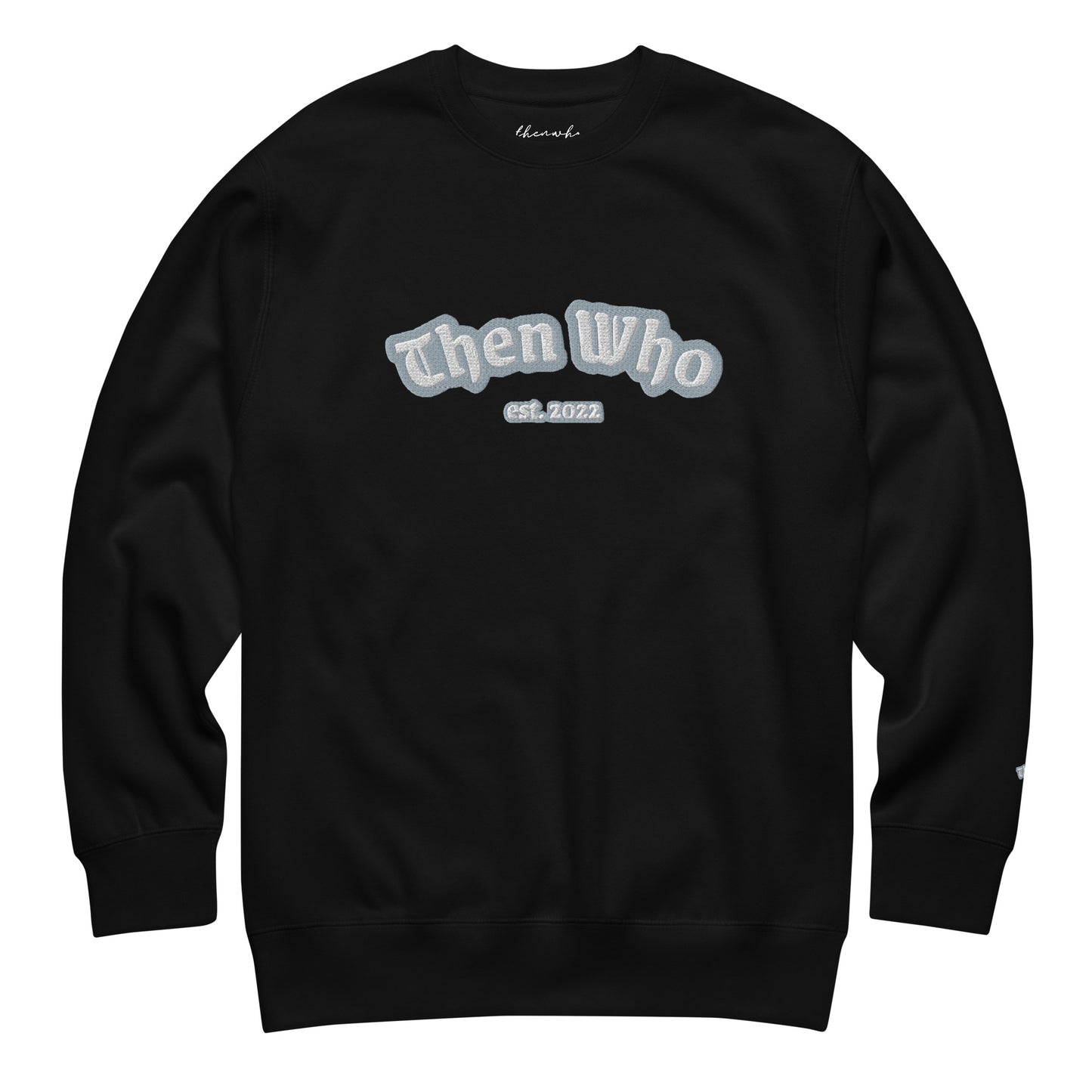 Black sweatshirt with 'Then Who' text on a white background