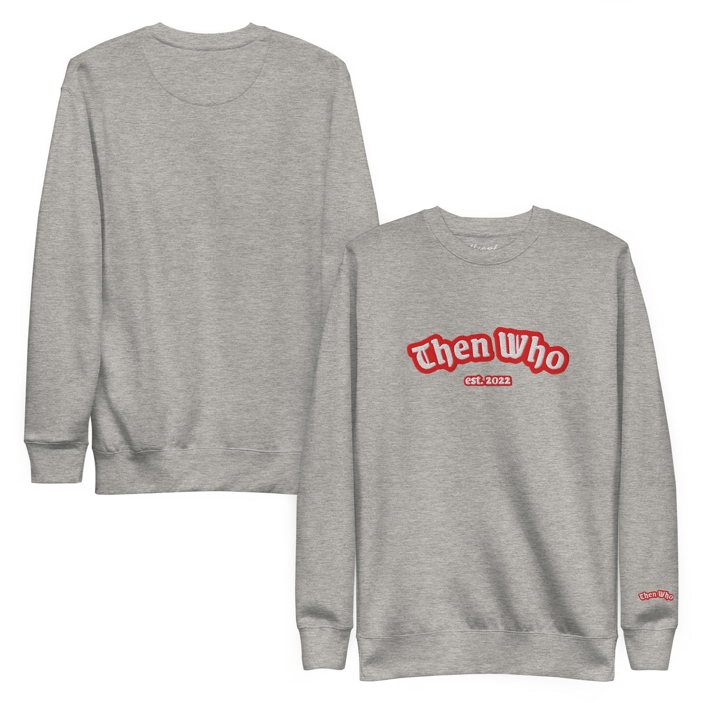 Gray sweatshirt with 'Then Who' logo on a white background