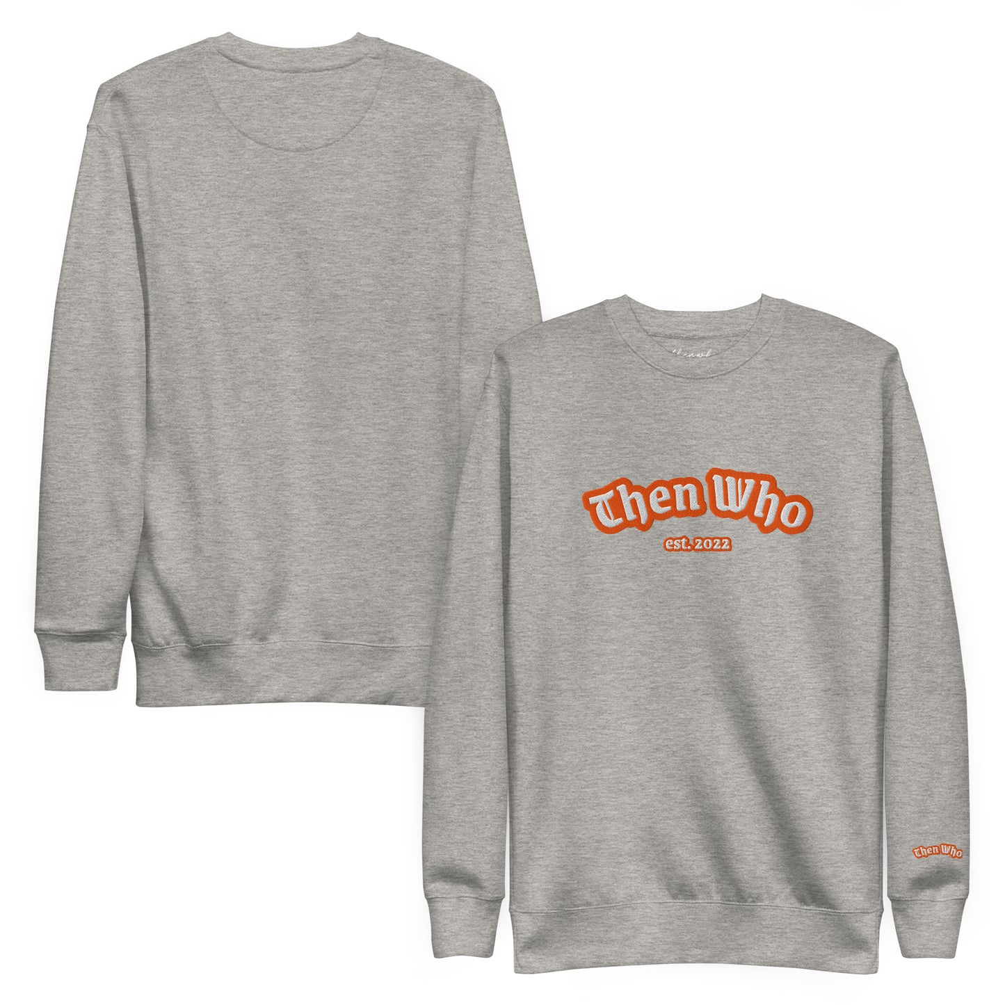 Gray sweatshirt with 'Then Who' logo on a white background