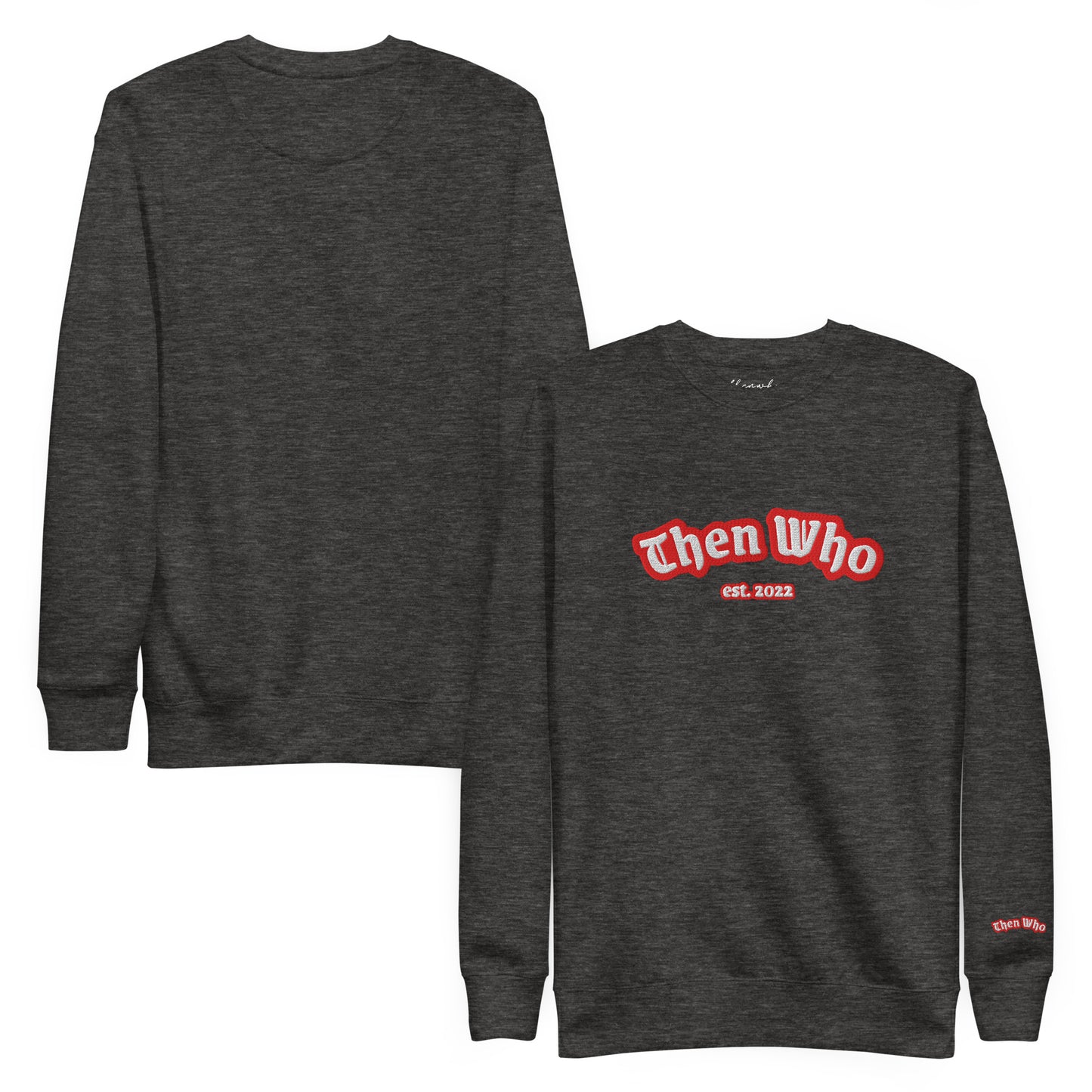Dark gray long-sleeve shirt with 'Then Who' logo on a white background