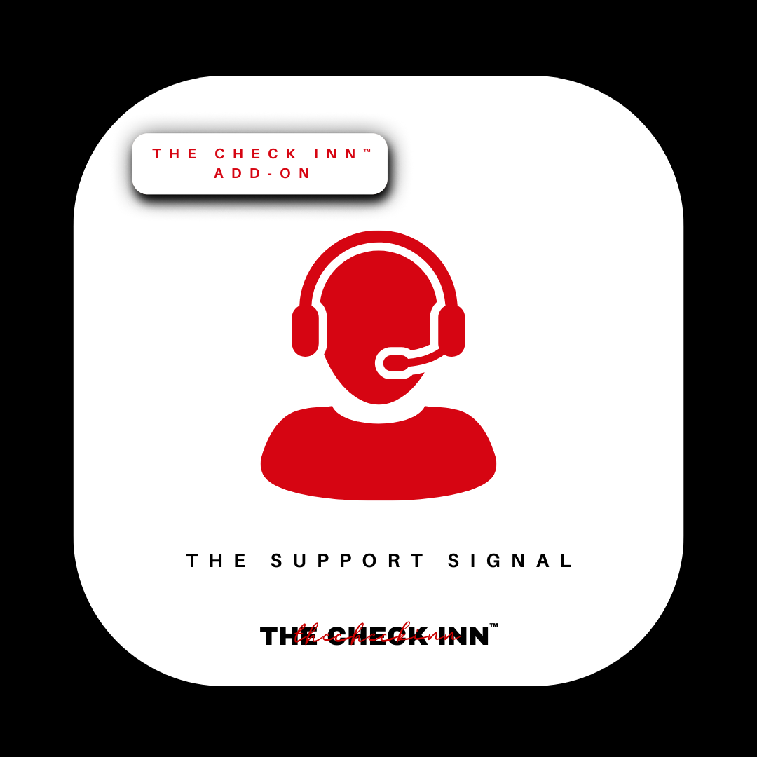 The Check Inn™ - Add On: Support Signal