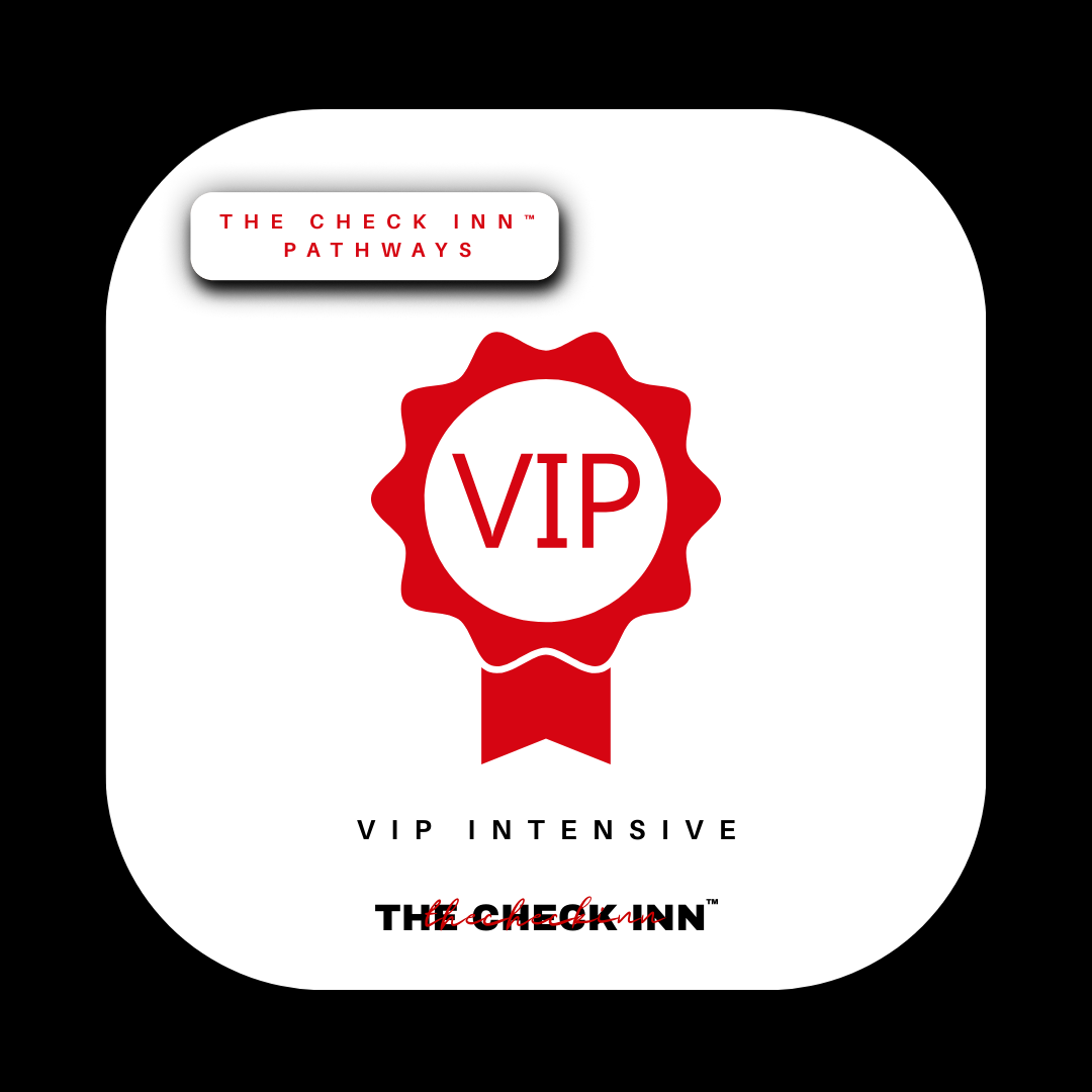 The Check Inn™ Pathways: VIP Intensive - 3-Day Series