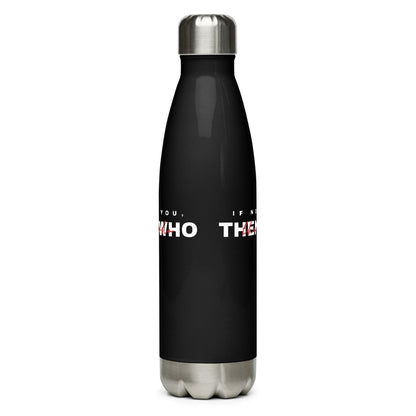 Stainless Steel Water Bottle - The Then Who Brand Shop