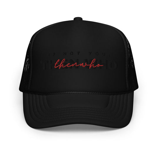 The Launch - Black Embroidered Foam Trucker Hat - The Then Who Brand Shop