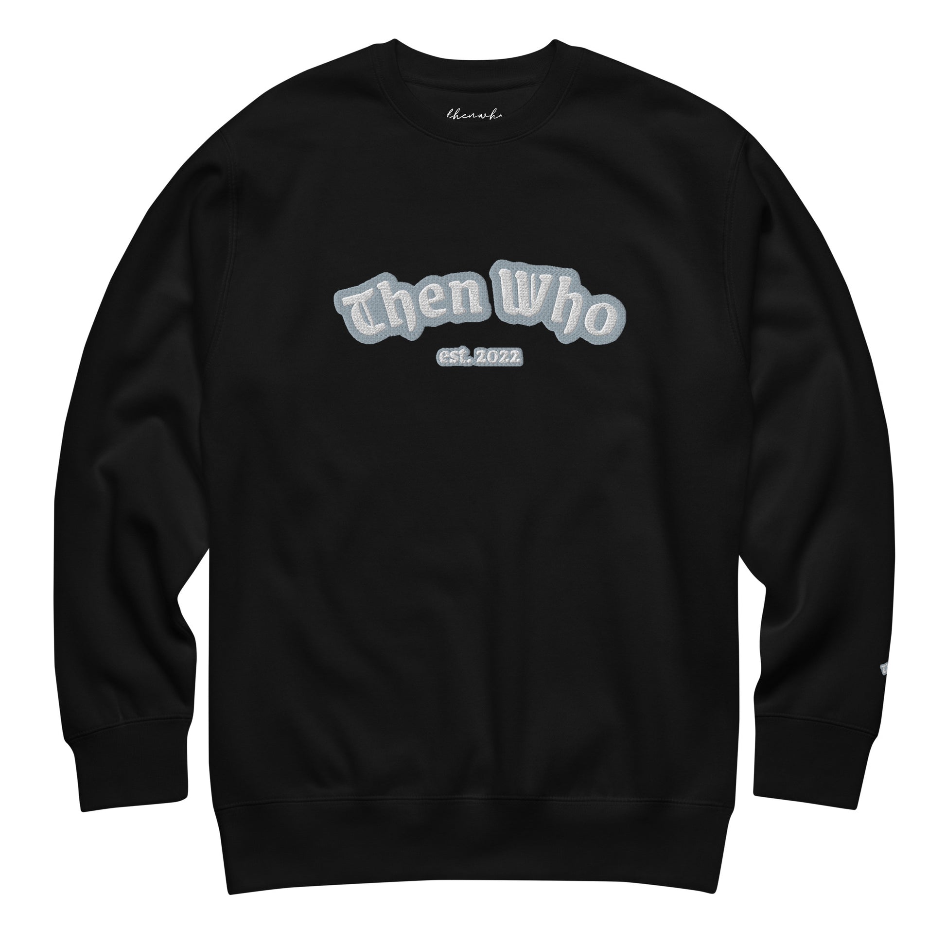 Black sweatshirt with 'Then Who' text on a white background