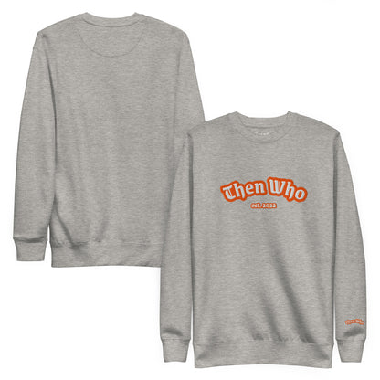 Gray sweatshirt with 'Then Who' logo on a white background