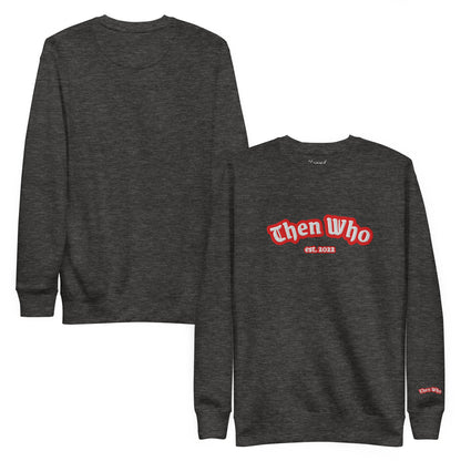 Dark gray long-sleeve shirt with 'Then Who' logo on a white background
